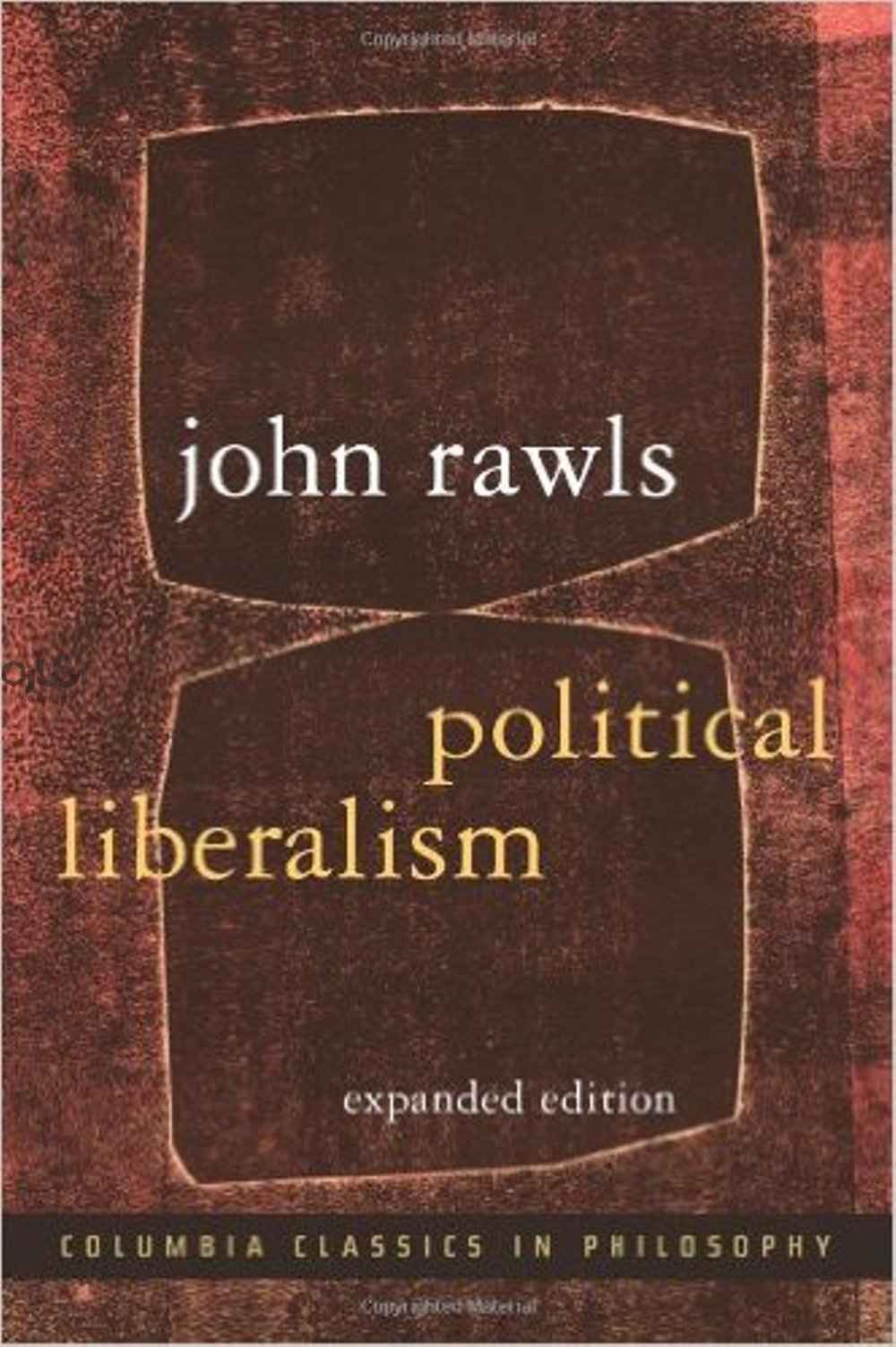 political liberalism john rawls 1 - لیبرالیسم سیاسی - لیبرالیسم هابزی, لیبرالیسم سیاسی, کمال گرایی, فلسفه کانت, فلسفه سیاسی, فایده‌گرایی, عدالت, دموکراسی, جان رالز, جامعه‌ی دموکراتیک, آزادی وجدان, political liberalism